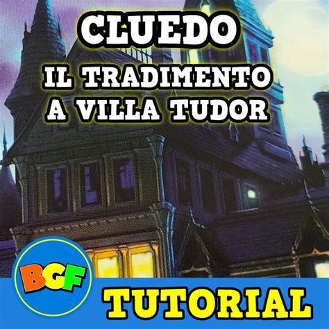 cluedo il tradimento a villa tudor soluzioni|Partita Live ai Giochi Investigativi! Cluedo il Tradimento a Villa .